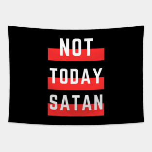 Not Today Satan | Christian Typography Tapestry