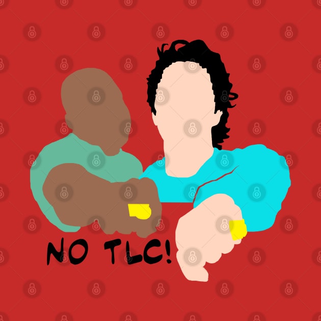No TLC!  Scrubs parody by Blaze_Belushi
