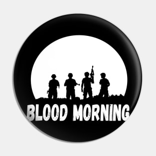 Blood Morning Pin