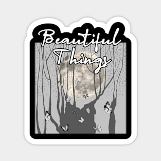 beautiful things Magnet