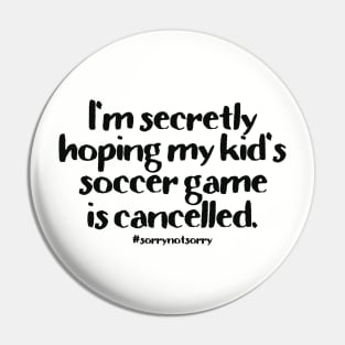 Soccer Cancelled Pin