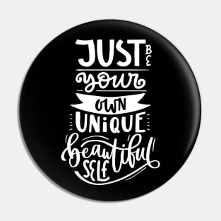 Be Yourself Quote Pin