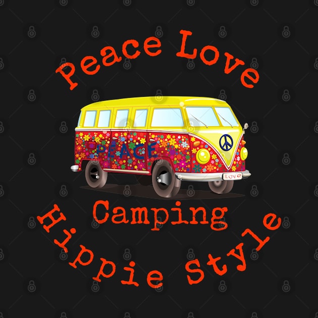 Peace Love Camping Hippie Style by Mommag9521