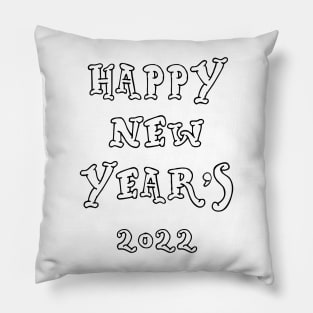 happy new year's  2022  #10 Pillow