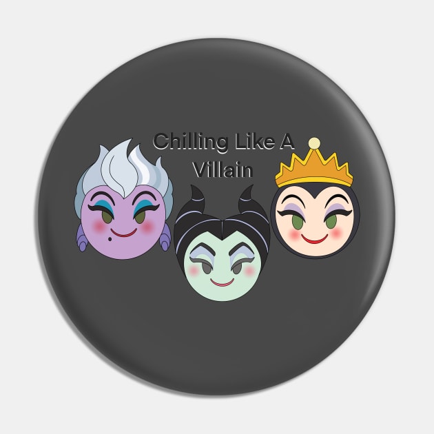 Chilling Like A Villain Pin by BeckyDesigns