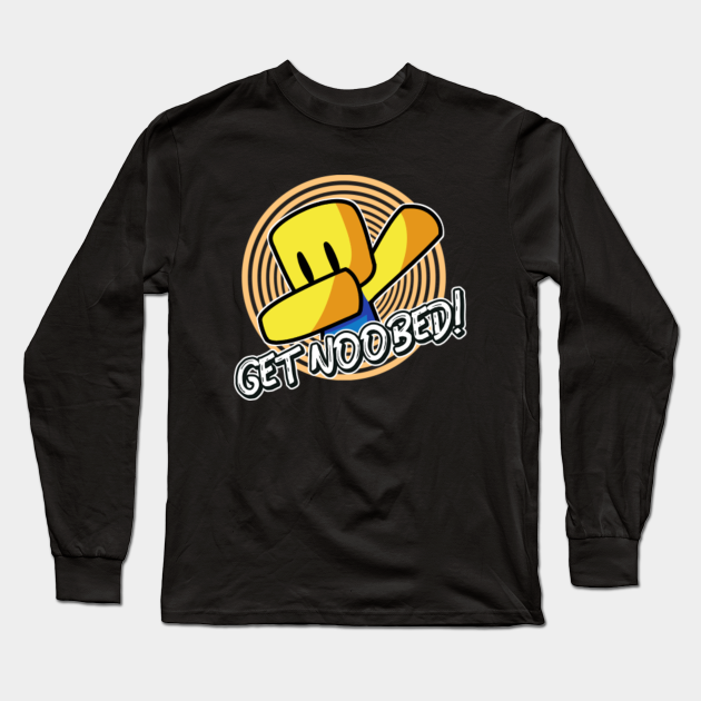 Get Noobed Roblox Meme Dabbing Dab Hand Drawn Gaming Noob Gift For Kid S Roblox Long Sleeve T Shirt Teepublic - roblox hat kid shirt