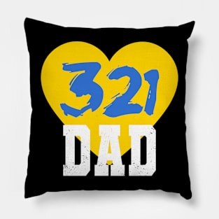 World Down Syndrome Day Shirt Trisomy 21 DAD Support Pillow