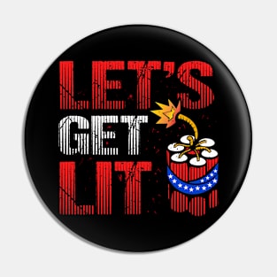 Let's Get Lit Pin