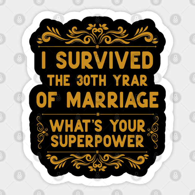30th Wedding Anniversary Funny for Husband or Wife 30 Years - 30th Wedding Anniversary - Sticker | TeePublic 30th Wedding Anniversary Funny for Husband or Wife 30 Years - 30th Wedding Anniversary - Sticker | TeePublic