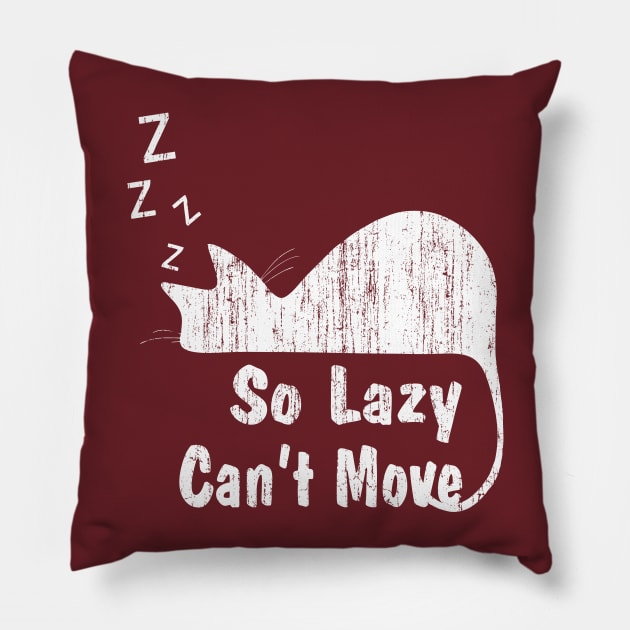 Cat Shirt - Funny Quote for Lazy Cat Ladies Pillow by Pangea5