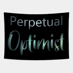 Perpetual optimist, Optimistic Quote Tapestry