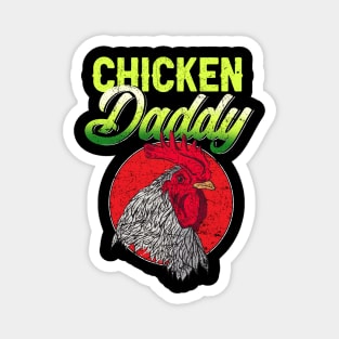 Chicken Daddy funny Magnet