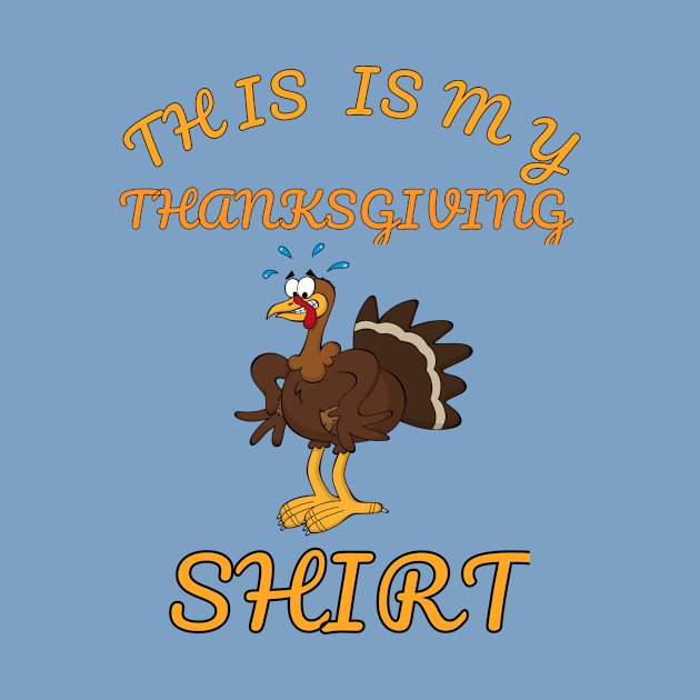 This Is My Thanksgiving Shirt Happy Turkey Day by klimentina