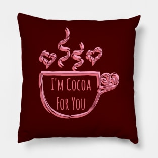 I'm Cocoa For You Pillow