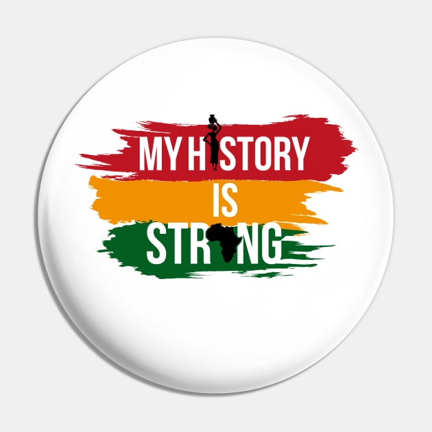 my history is strong Pin by Mstudio