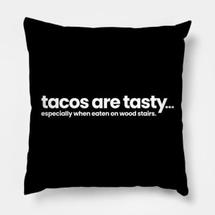 tacos are tasty... especially on wood stairs. Wynonna Earp Season 4 Pillow