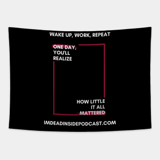 Wake up, Work, Repeat Tapestry