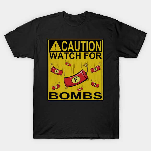 Discover F-Bombs Dropping Funny Social Caution Novelty Gift - Dropping F Bombs - T-Shirt