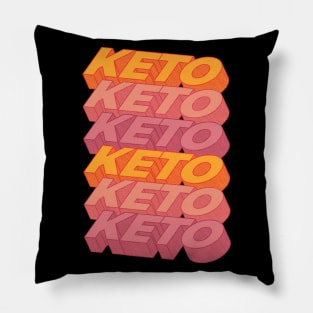 KETO KETO KETO Pillow