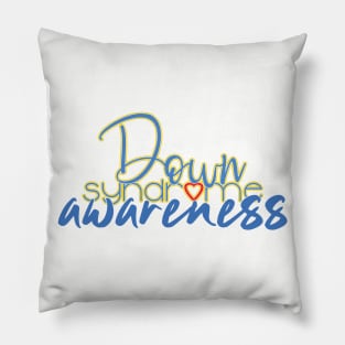 Down Syndrome Awareness Pillow