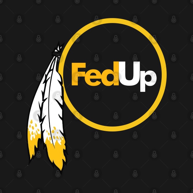 Redskins - Fed Up Logo by mymainmandeebo