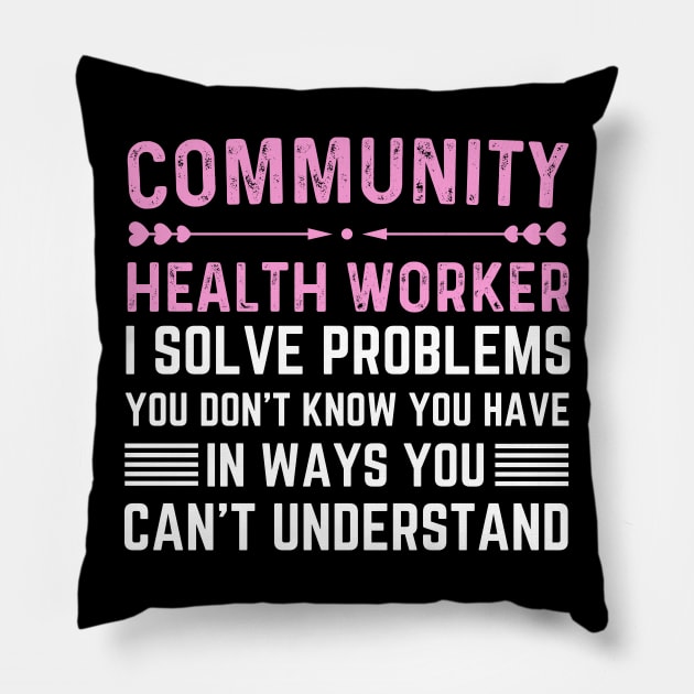 Community Health Worker Public Healthcare Assistant Pillow by Printopedy