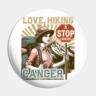 Love hiking stop cancer Women adventure awaits outdoors Pin