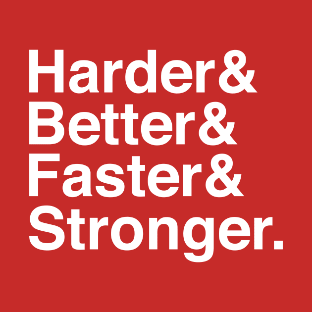 Harder & Better & Faster & Stronger. (White Version) by Aguvagu