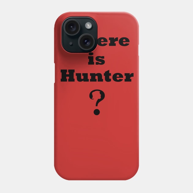 Where's Hunter? shirt,Where's Hunter t-shirt Where's Hunter Shirt Hunter Biden T Shirt - District Unisex Shirt Phone Case by OsOsgermany