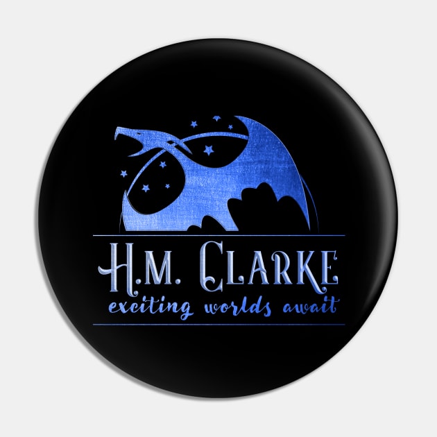 H.M. Clarke - Exciting Worlds Await Pin by HMClarke