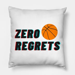 zero regrets Pillow