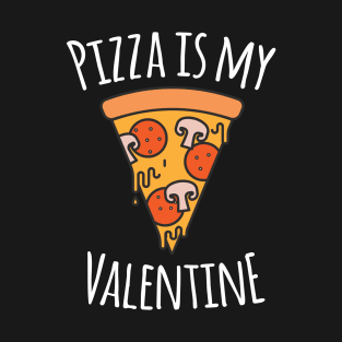 Pizza Is My Valentine Funny Valentines Day Gifts Boys Kids T-Shirt