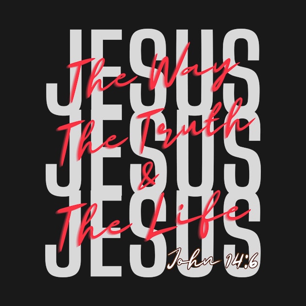 Jesus the way the truth and the life, Christian T-shirts T Shirts mugs hoodies wall art, Bible Verses Christian store gifts by JOHN316STORE - Christian Store