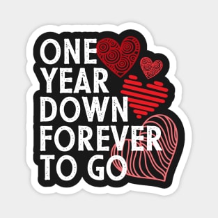 One year anniversary gift for couple - One year down forever to go Magnet