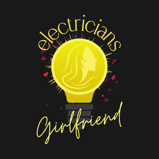 Electricians Girlfriend T-Shirt