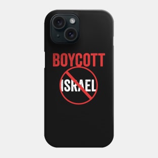 Boycott Israel Phone Case