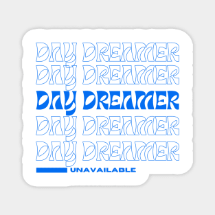 Day Dreamers Magnet