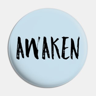 Awaken Pin