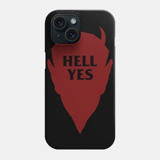 Hell Yes Dark Humor Satan Phone Case