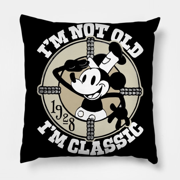 Steamboat Willie. I'm Not Old I'm Classic 6 Pillow by Megadorim