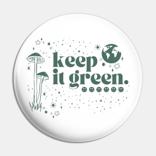 Everyone Know Keep It Green Over The Next Pin