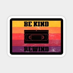 Be Kind Rewind Magnet