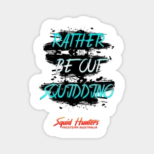 Rather Be Squidding Part 2 Magnet