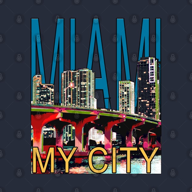 Miami My City by marengo