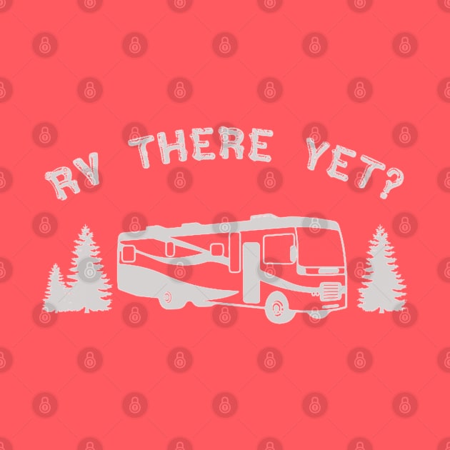 RV there yet by thexsurgent