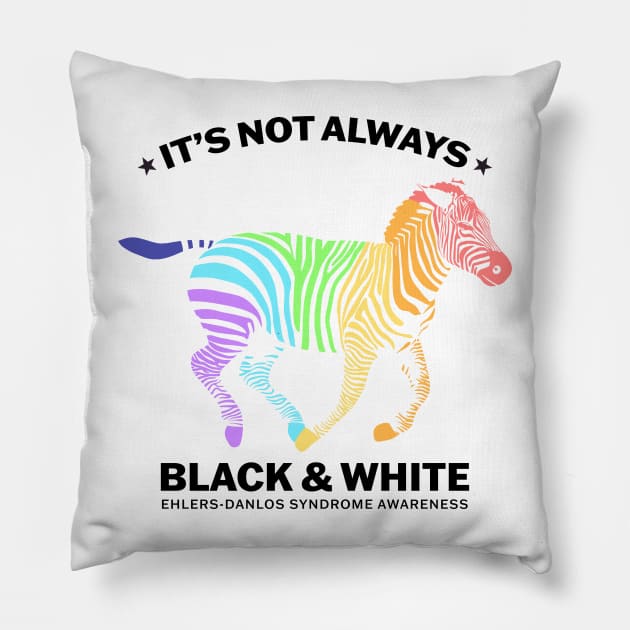 Ehlers Danlos Syndrome It's Not Always Black And White Pillow by Jesabee Designs