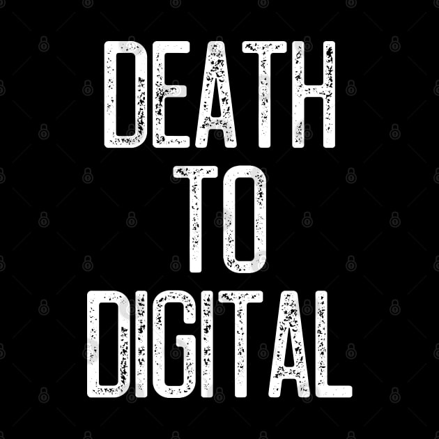 Death to Digital by Scottish Arms Dealer