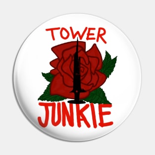 Tower Junkie Pin