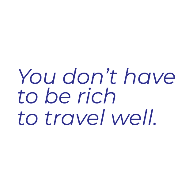 You don't have to be rich to travel well by ADVENTURE INC