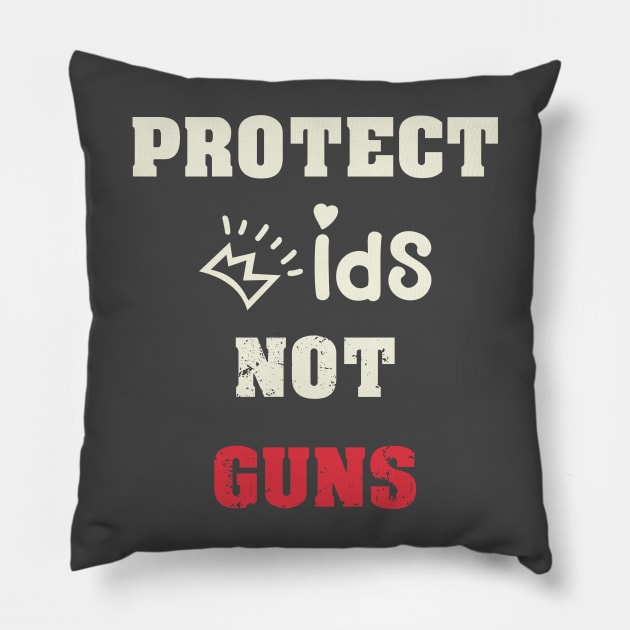 Protect Kids Not Guns Pillow by Royal7Arts